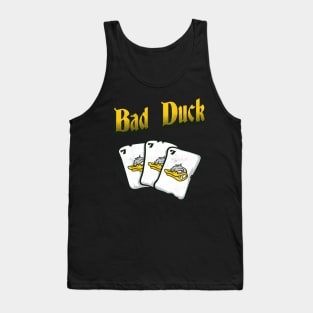 Bad Duck 2 Tank Top